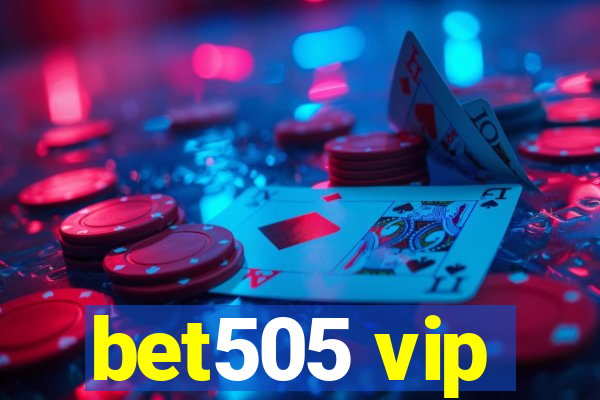 bet505 vip